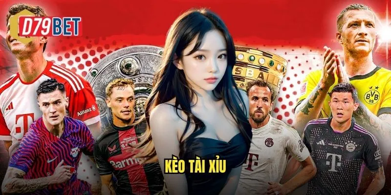 Kèo Tài Xỉu D79bet Bí Quyết Soi Kèo Chuẩn Xác Nhất Hiện Nay 1 kèo tài xỉu